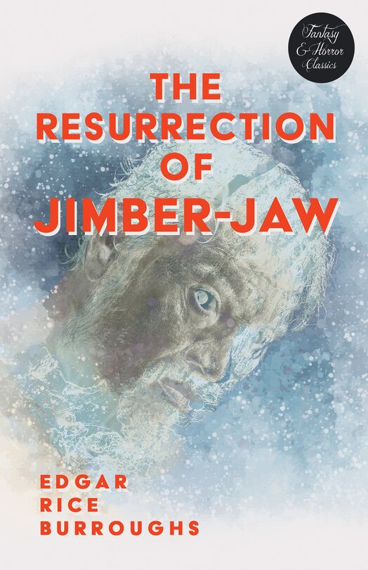Couverture_The Resurrection of Jimber-Jaw (Fantasy and Horror Classics)
