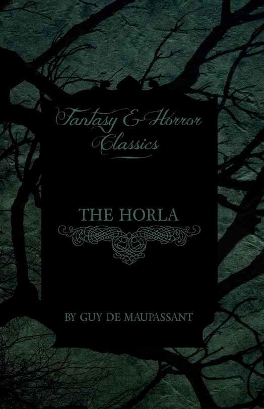 Front cover_The Horla (Fantasy and Horror Classics)