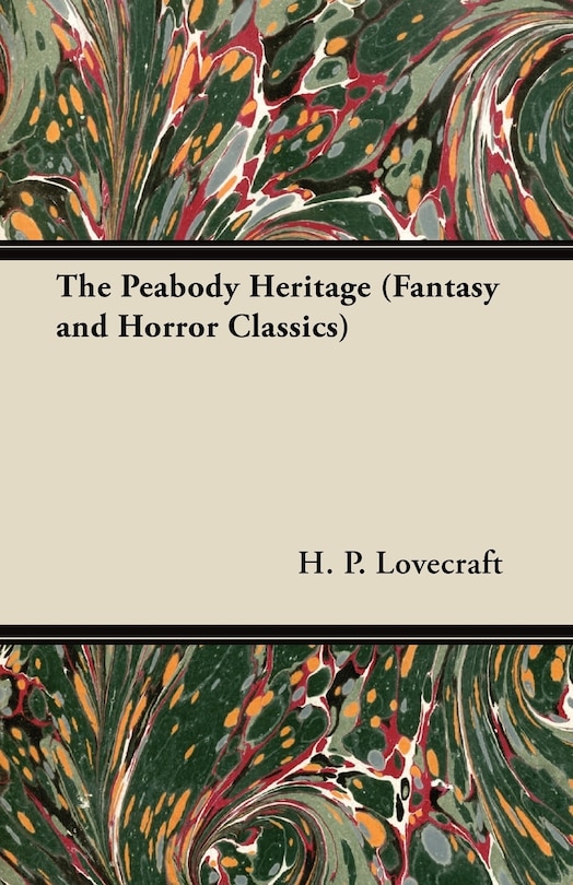 Front cover_The Peabody Heritage (Fantasy and Horror Classics)