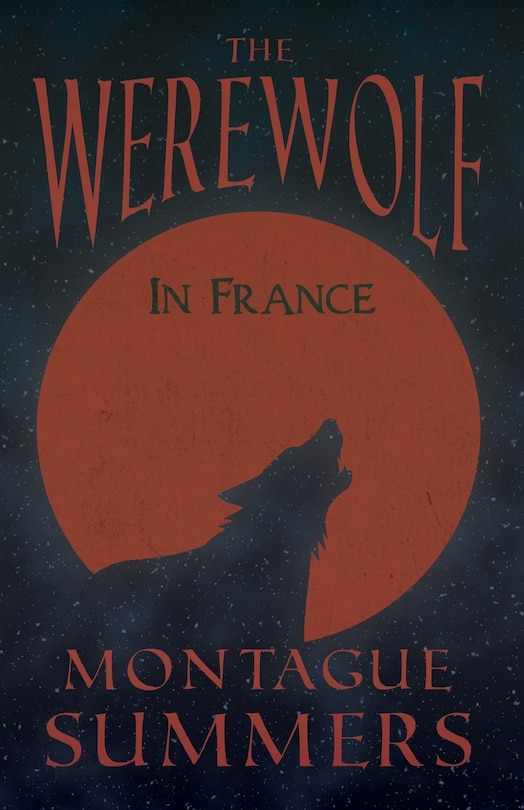 Front cover_The Werewolf in France (Fantasy and Horror Classics)