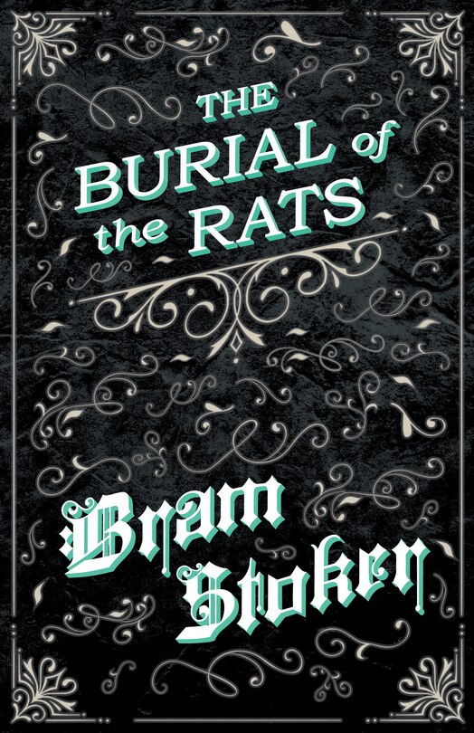 Couverture_The Burial of the Rats (Fantasy and Horror Classics)