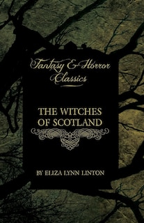 Couverture_The Witches of Scotland (Fantasy and Horror Classics)