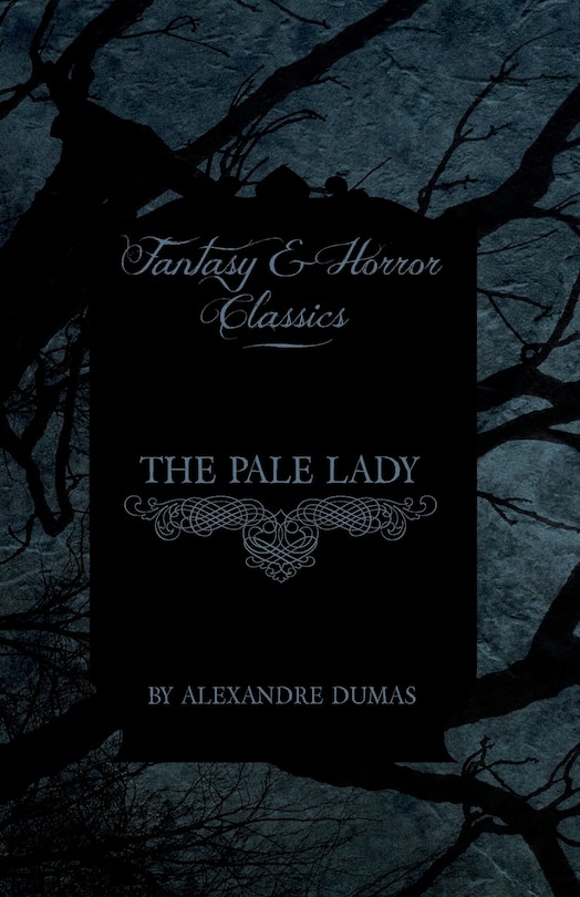 Couverture_The Pale Lady (Fantasy and Horror Classics)