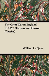 Front cover_The Great War in England in 1897 (Fantasy and Horror Classics)