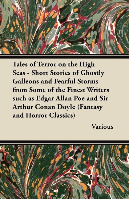 Couverture_Tales of Terror on the High Seas - Short Stories of Ghostly Galleons and Fearful Storms from Some of the Finest Writers Such as Edgar Allan Poe and Si