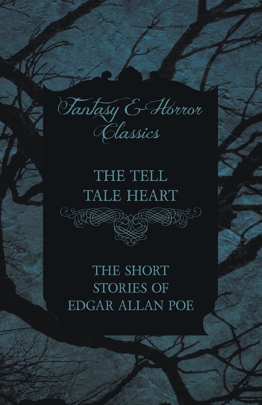 Couverture_The Tell Tale Heart - The Short Stories of Edgar Allan Poe (Fantasy and Horror Classics)