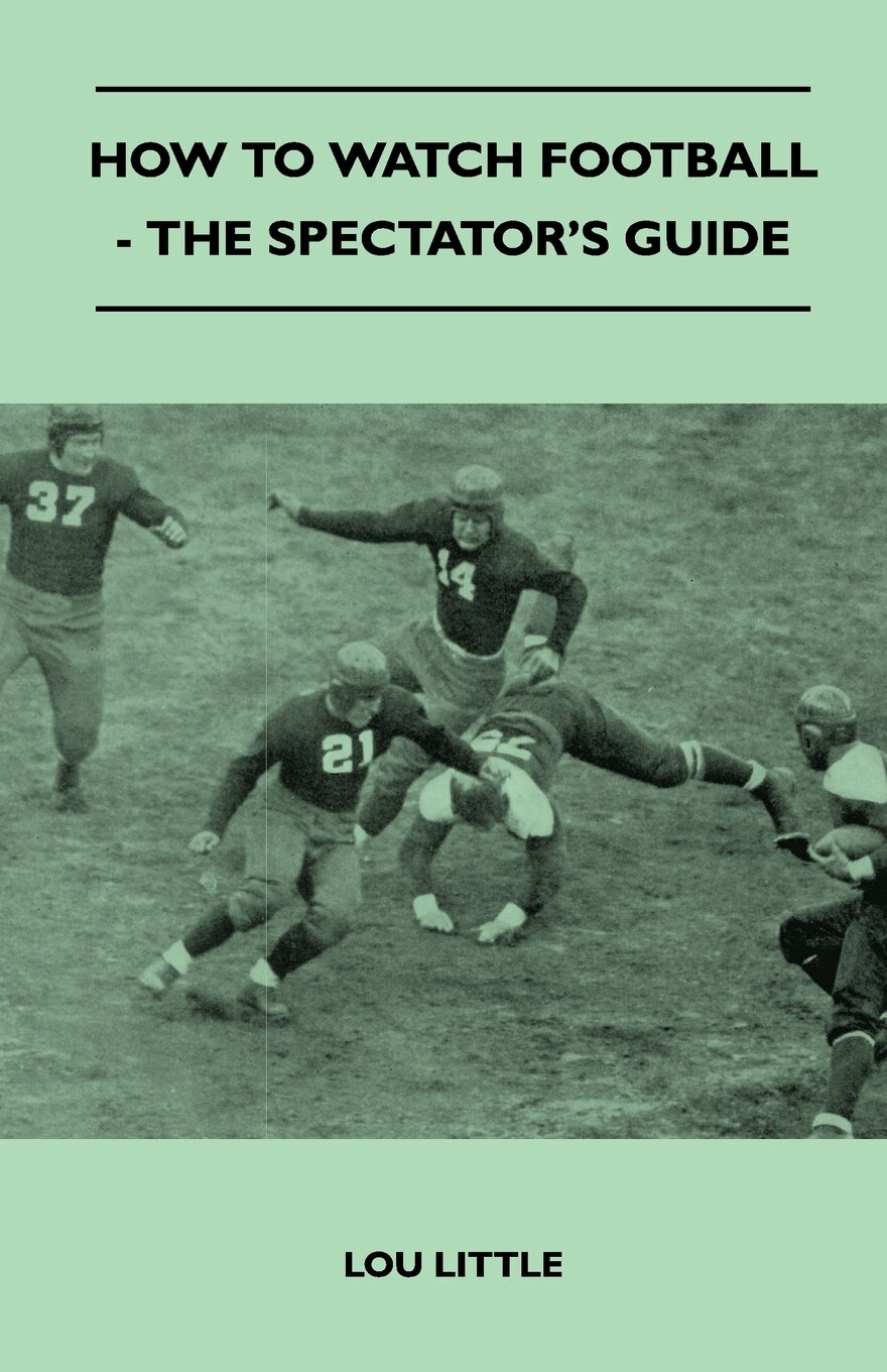 大人気 To How Watch Lou By Book Guide Spectator's The - Football その他