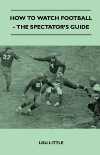 Front cover_How to Watch Football - The Spectator's Guide
