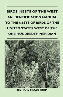 Front cover_Birds' Nests of the West - An Identification Manual to the Nests of Birds of the United States West of the One Hundredth Meridian