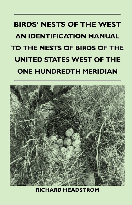 Front cover_Birds' Nests of the West - An Identification Manual to the Nests of Birds of the United States West of the One Hundredth Meridian