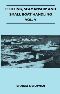 Couverture_Piloting, Seamanship and Small Boat Handling - Vol. V
