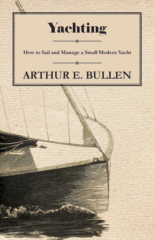 Couverture_Yachting - How to Sail and Manage a Small Modern Yacht