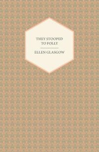 Front cover_They Stooped to Folly