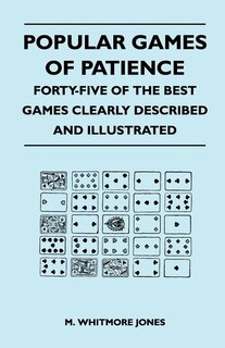 Couverture_Popular Games of Patience - Forty-Five of the Best Games Clearly Described and Illustrated
