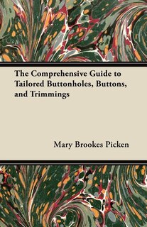 Front cover_The Comprehensive Guide to Tailored Buttonholes, Buttons, and Trimmings