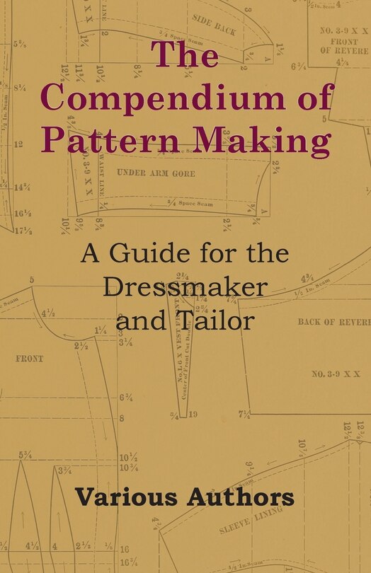 Front cover_The Compendium of Pattern Making - A Guide for the Dressmaker and Tailor