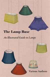 Front cover_The Lamp Base - An Illustrated Guide to Lamps