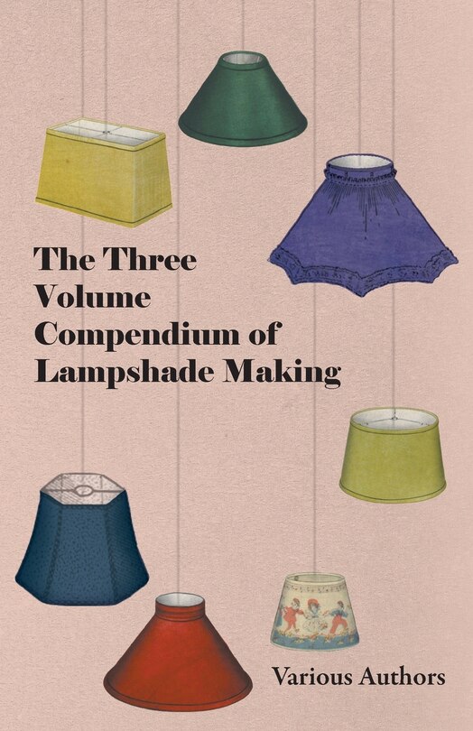 Front cover_The Three Volume Compendium of Lampshade Making