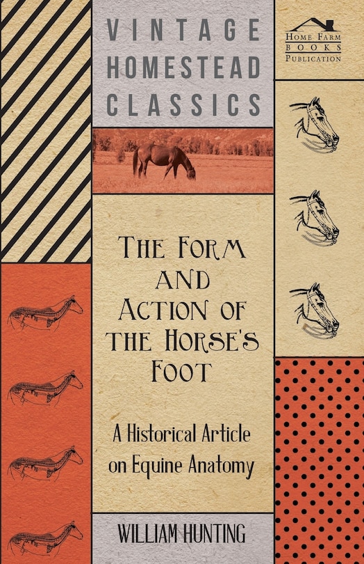 Front cover_The Form and Action of the Horse's Foot - A Historical Article on Equine Anatomy