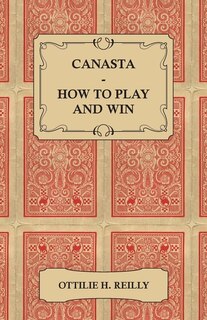 Couverture_Canasta - How to Play and Win - Including the Official Rules and Pointers for Play
