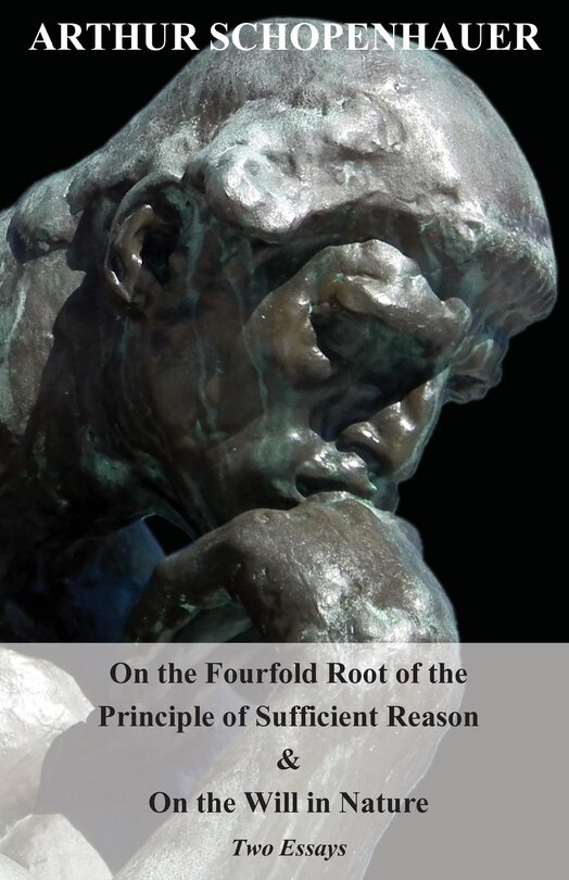 Front cover_On the Fourfold Root of the Principle of Sufficient Reason, and on the Will in Nature - Two Essays