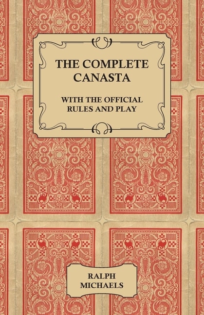 Front cover_The Complete Canasta - With the Official Rules and Play