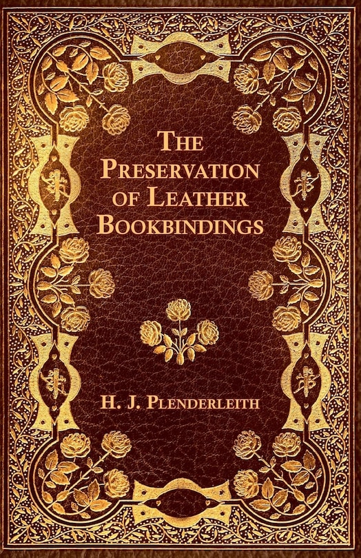 Front cover_The Preservation of Leather Bookbindings