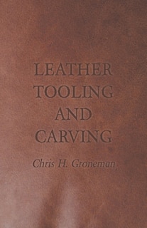 Front cover_Leather Tooling and Carving