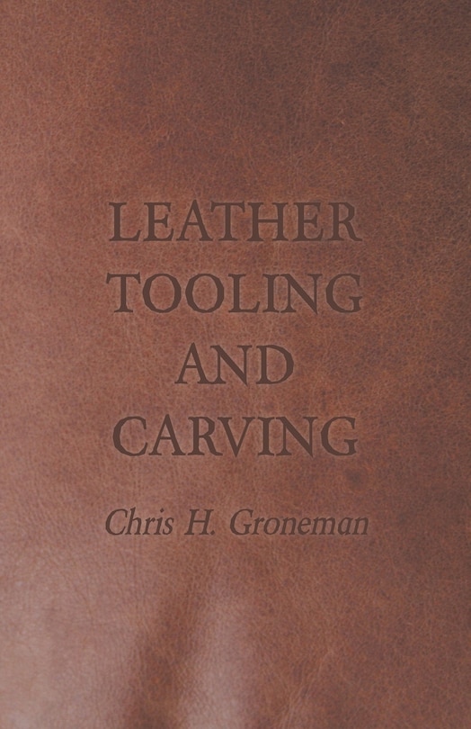 Front cover_Leather Tooling and Carving