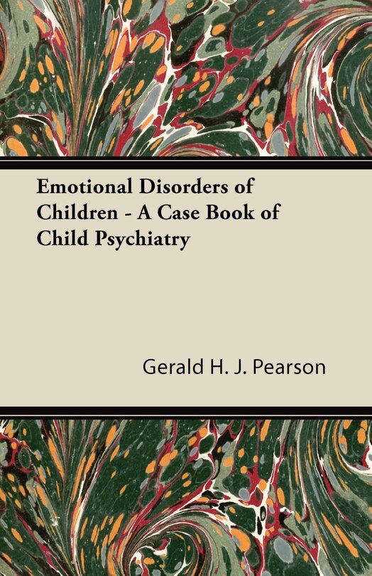 Front cover_Emotional Disorders of Children - A Case Book of Child Psychiatry