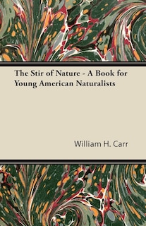 Front cover_The Stir of Nature - A Book for Young American Naturalists