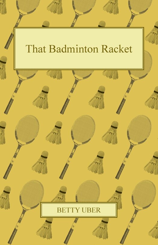 Front cover_That Badminton Racket
