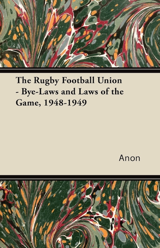 Couverture_The Rugby Football Union - Bye-Laws and Laws of the Game, 1948-1949