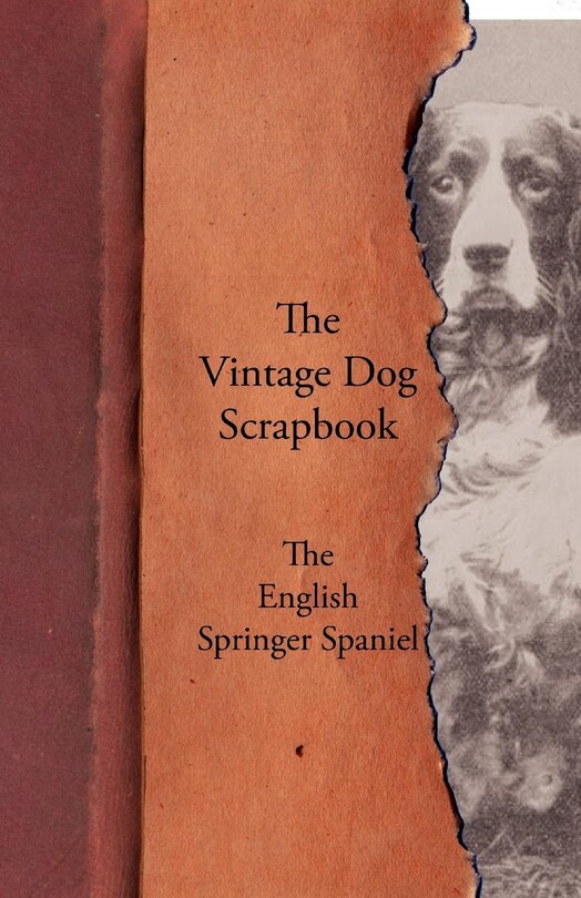 Couverture_The Vintage Dog Scrapbook - The English Springer Spaniel
