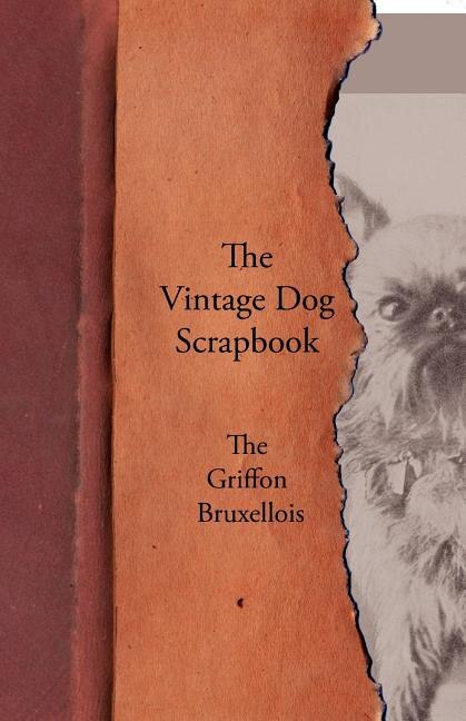 Front cover_The Vintage Dog Scrapbook - The Griffon Bruxellois