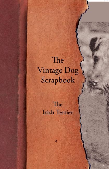 Couverture_The Vintage Dog Scrapbook - The Irish Terrier