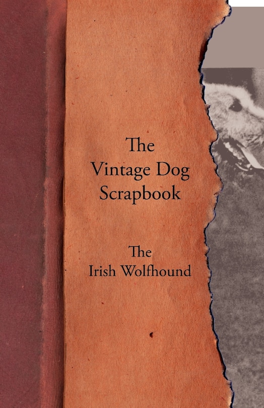 Couverture_The Vintage Dog Scrapbook - The Irish Wolfhound