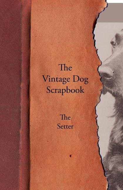 Front cover_The Vintage Dog Scrapbook - The Setter