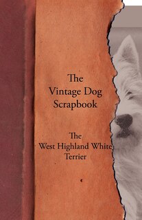 Front cover_The Vintage Dog Scrapbook - The West Highland White Terrier
