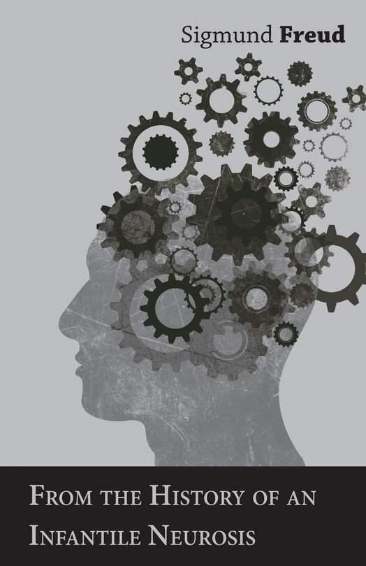 Couverture_From the History of an Infantile Neurosis - A Classic Article on Psychoanalysis