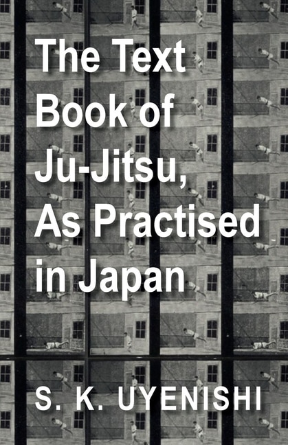 Front cover_The Text-Book of Ju-Jitsu, as Practised in Japan - Being a Simple Treatise on the Japanese Method of Self Defence