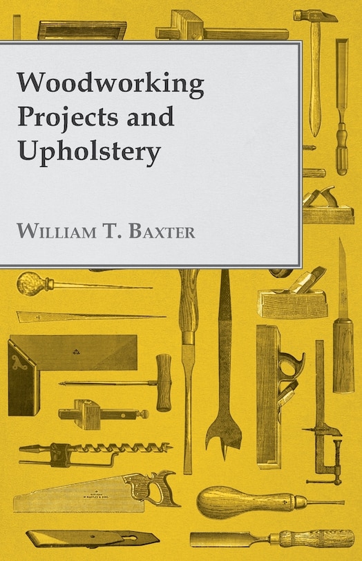 Front cover_Woodworking Projects and Upholstery