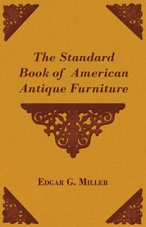 The Standard Book of American Antique Furniture