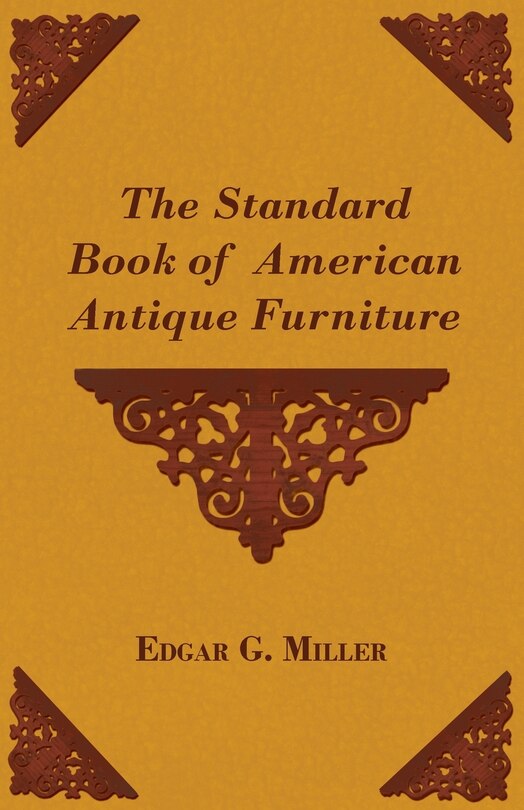 The Standard Book of American Antique Furniture