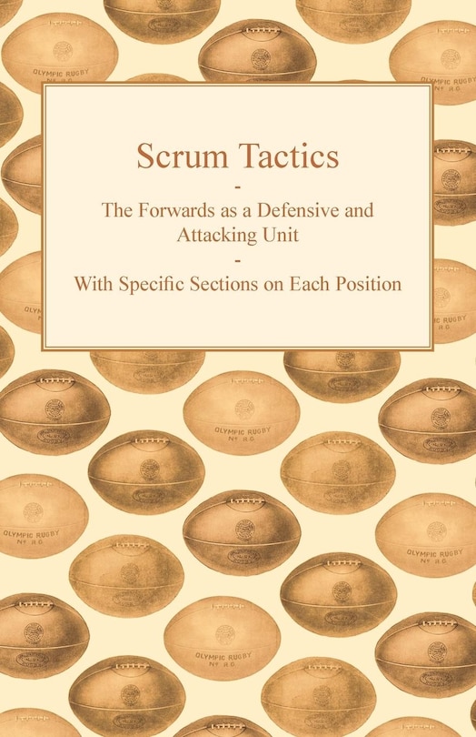 Couverture_Scrum Tactics - The Forwards as a Defensive and Attacking Unit - With Specific Sections on Each Position