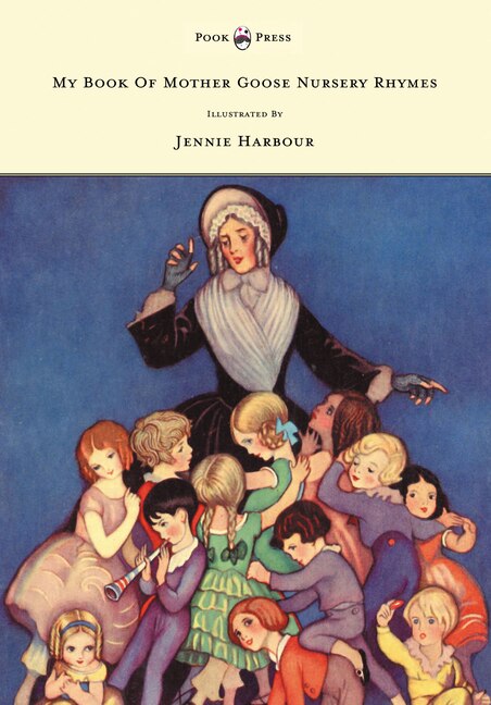 Front cover_My Book Of Mother Goose Nursery Rhymes - Illustrated by Jennie Harbour