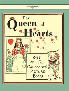 Couverture_The Queen of Hearts - Illustrated by Randolph Caldecott
