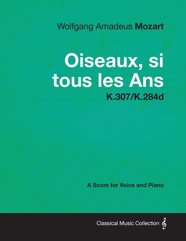 Couverture_Wolfgang Amadeus Mozart - Oiseaux, si tous les Ans - K.307/K.284d