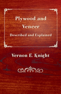 Front cover_Plywood and Veneer Described and Explained