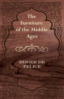 Front cover_The Furniture of the Middle Ages